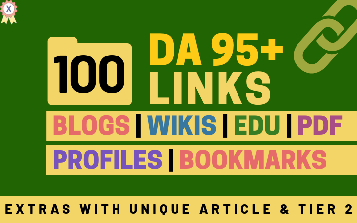100+ High DA 95+ HQ Links to RANK your website by boosting your web authority