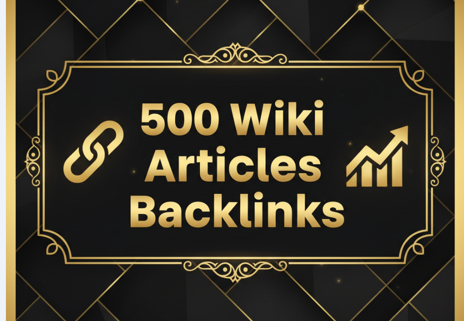 I will provide 500 Wiki articles Backlinks contextual...