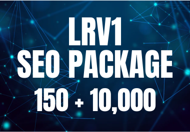 150 up to DA99 for Tier 1 + 10,000 Backlinks for Tier 2 - Boost Your Ranking - LRV1 SEO Package