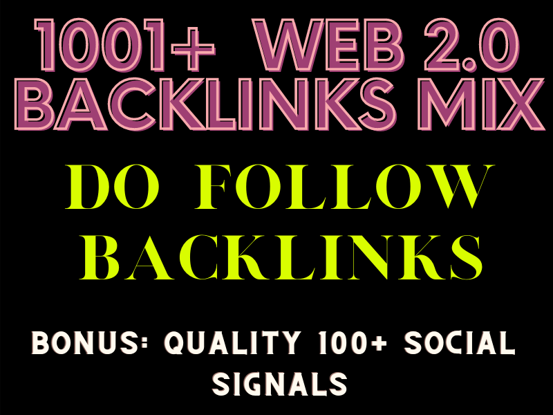 1000+ Quality Mix Web 2.0 and Social Backlinks Service