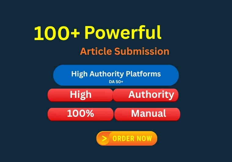 I will do 100 article submission powerful backlinks on high authority sites