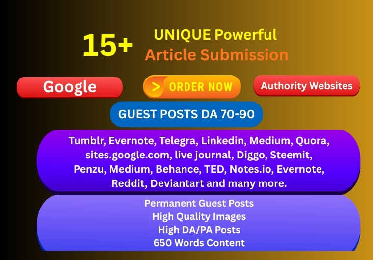 Get 15 Unique Manual Article Submission Backlinks on DA90+ Authority Platforms
