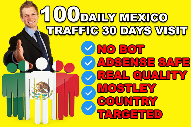 100 REAL Mexico visitors DAILY to your website for 30 days