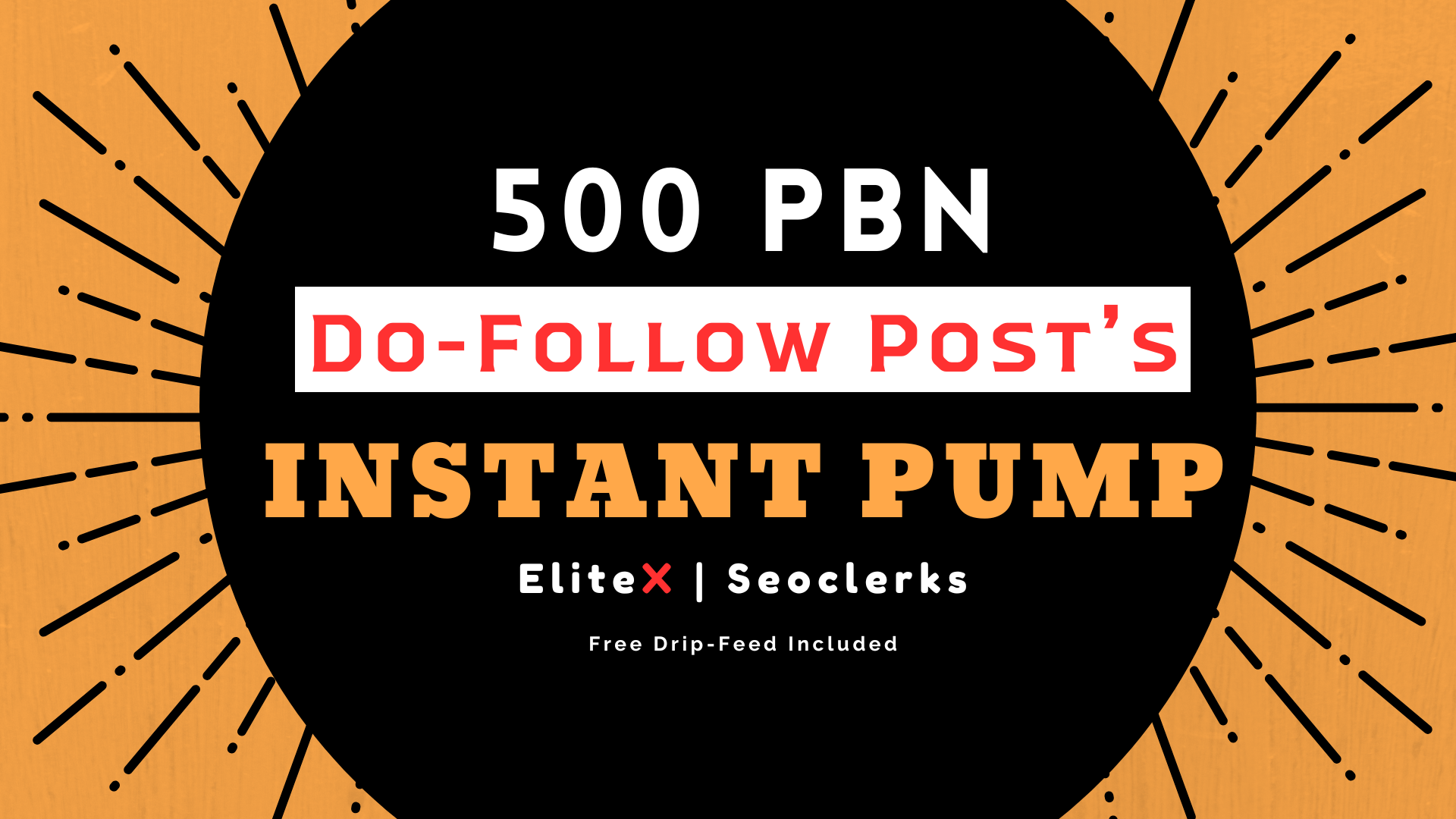 INSTANT PUMP With 500 PBN Do-Follow Posts - Free Drip...
