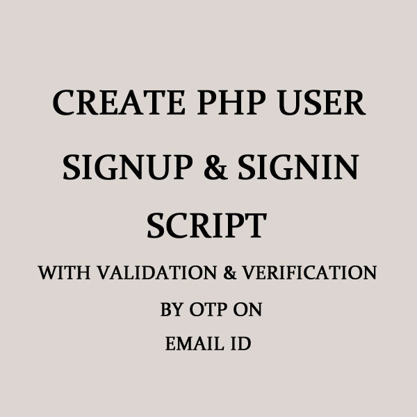 Create PHP User Signup/Signin Script with otp verific...