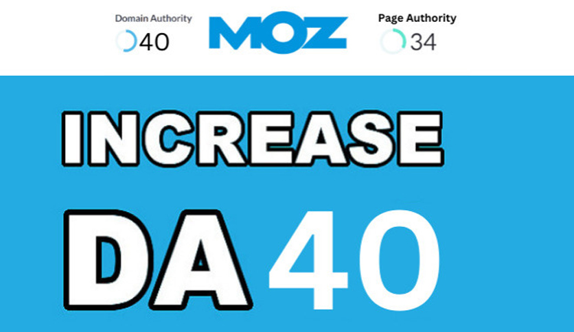 Increase Domain Authority Moz DA 40 High