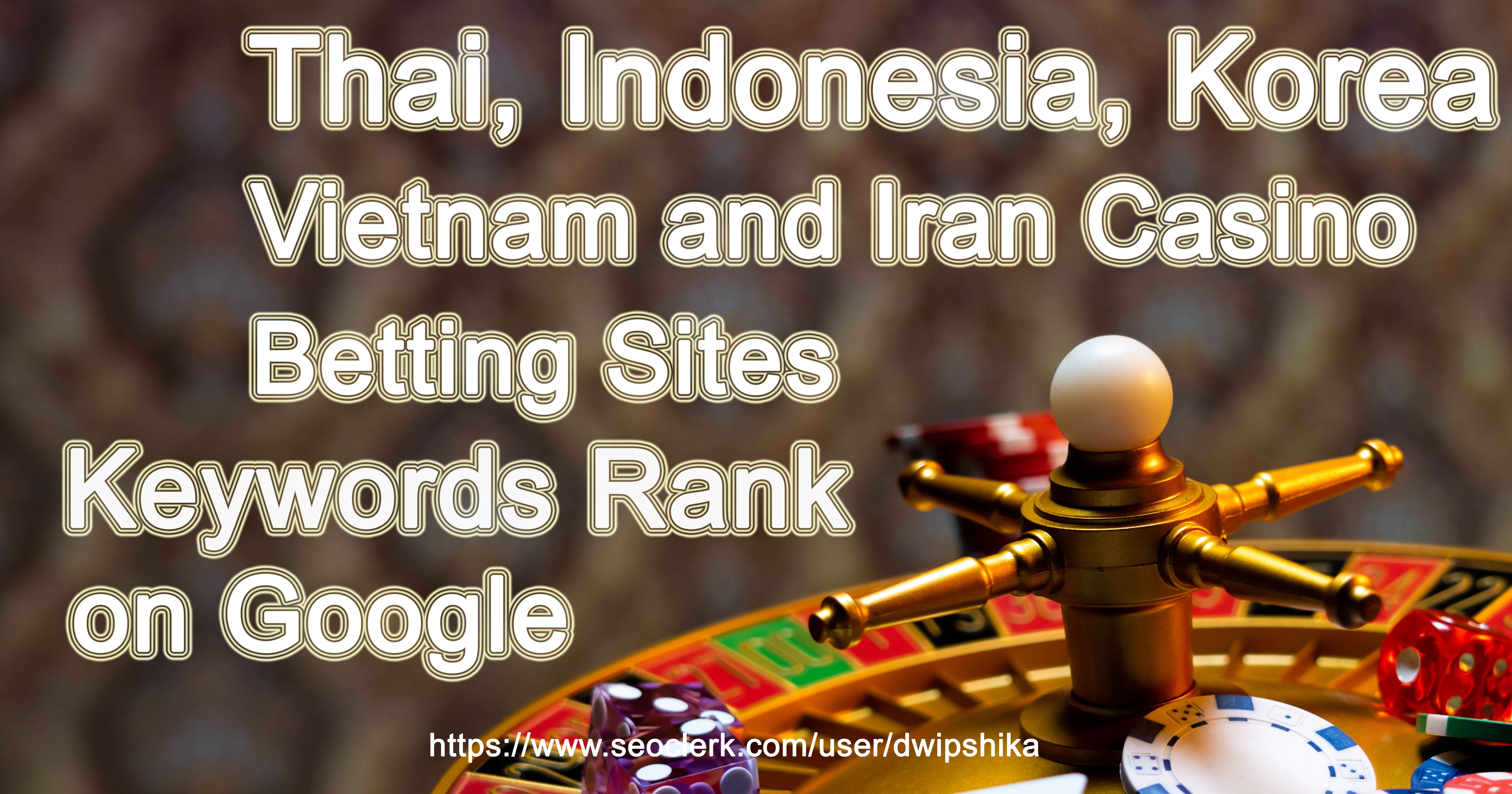 Ranked Thai, Indonesia, Korea, Philippine Gambling Keywords