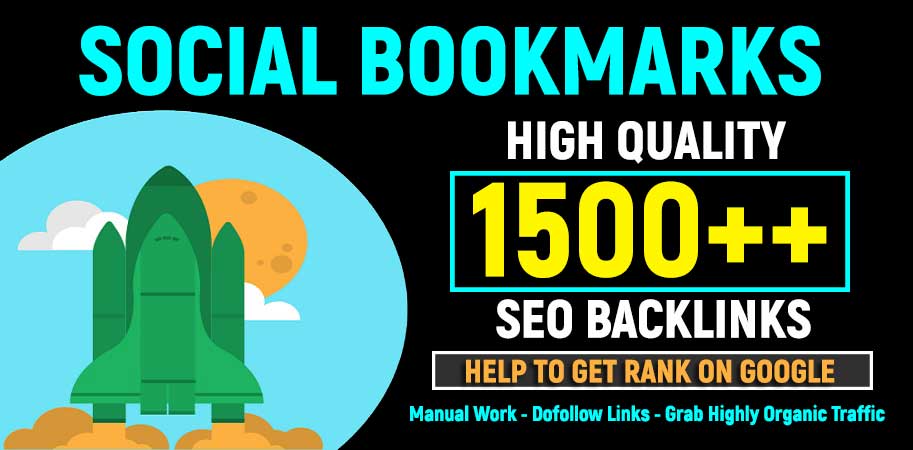Add Your Website to 1500 SEO Social Bookmarking High Quality Backlinks