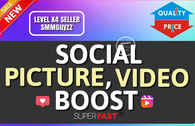 Social Picture OR Video HQ Boost Service