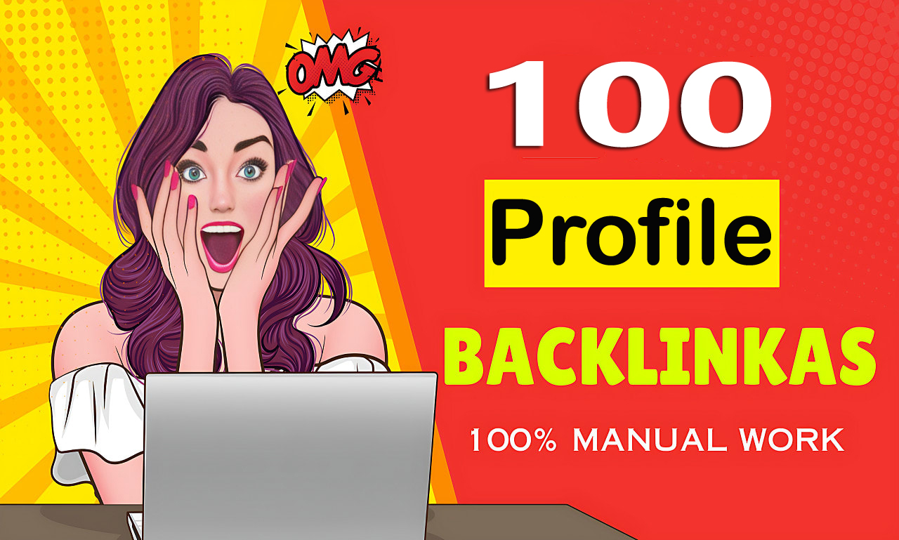 Do 100 profile backlinks on High Authority sites. I a...