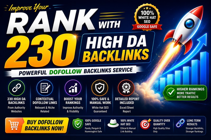 Improve Your Rank With 230 Top DA Backlinks, buy Dofollow Backlinks