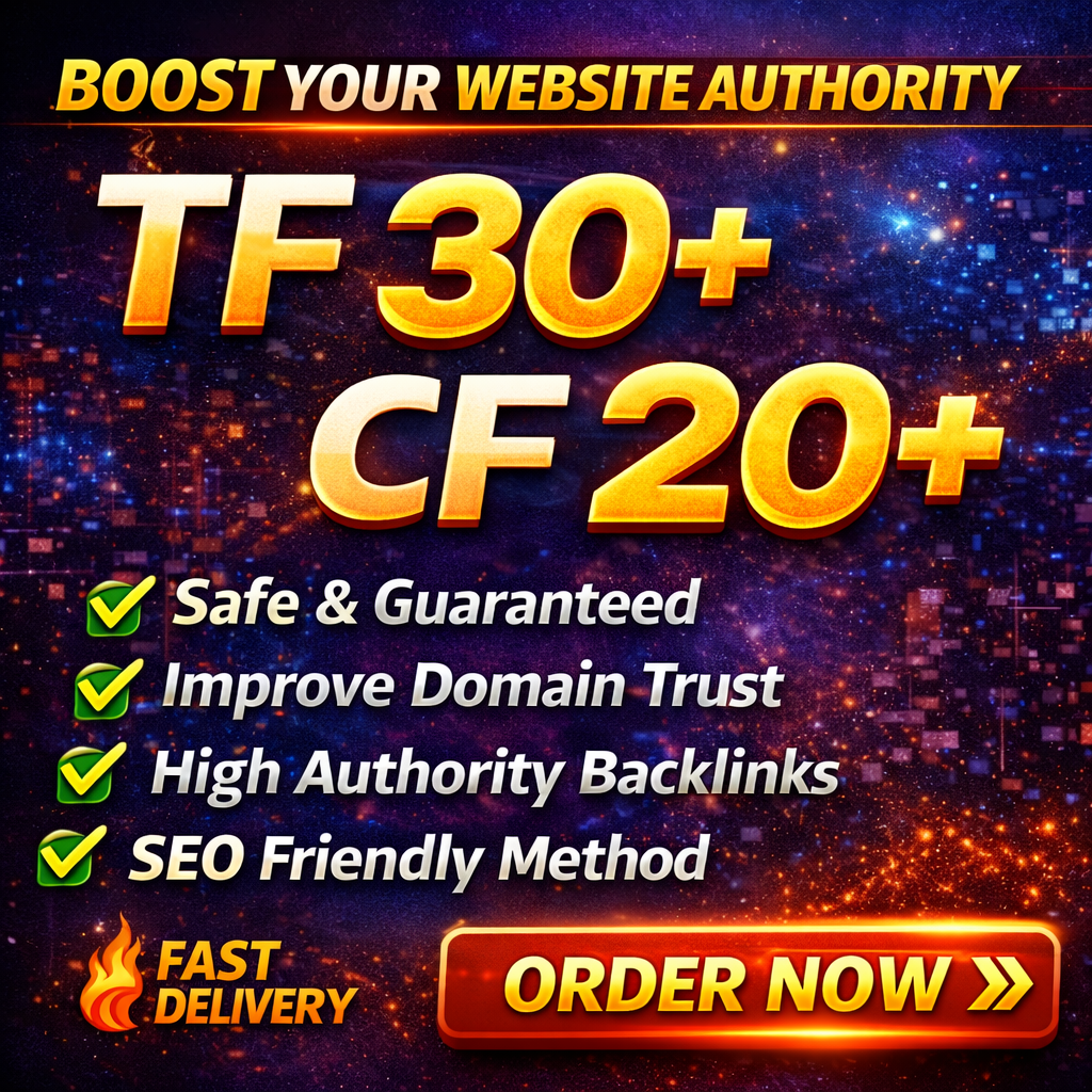 Increase TF 30+ CF 20+ | Safe Majestic Trust Flow & Citation Flow Boost Service