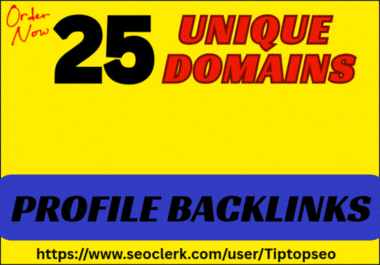 Get 25 Powerful DA 90+ Profile Backlinks for Maximum ...