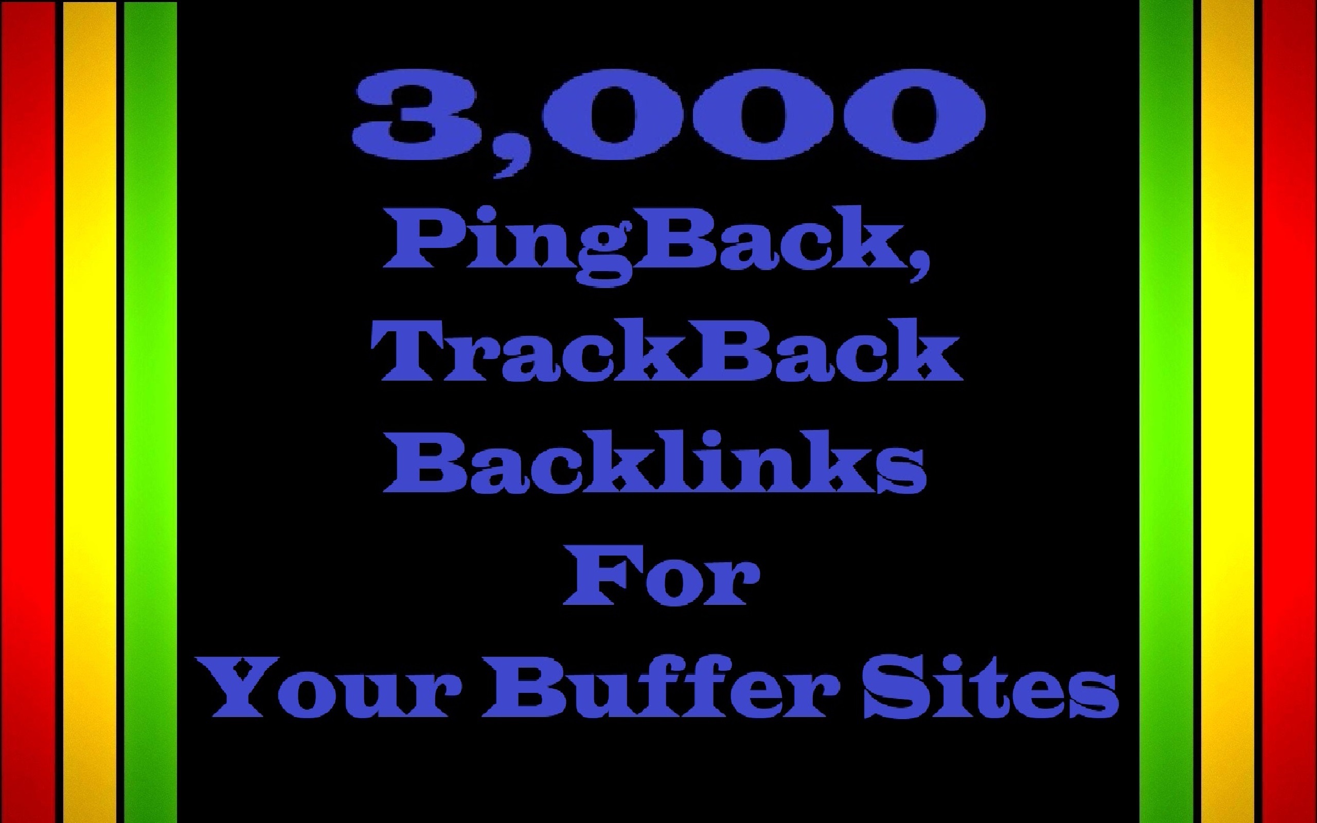 3,000 GSA PingBack, TrackBack Backlinks for Buffer website