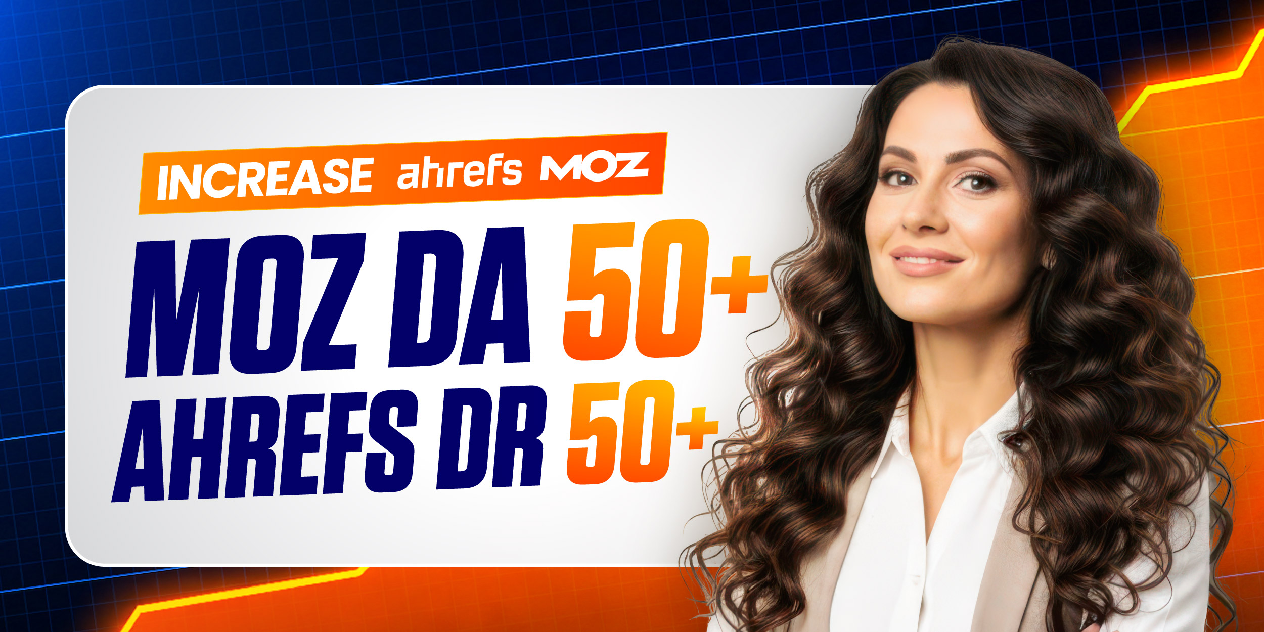 Increase Domain Rating DR 50+ ahrefs & MOZ Author...