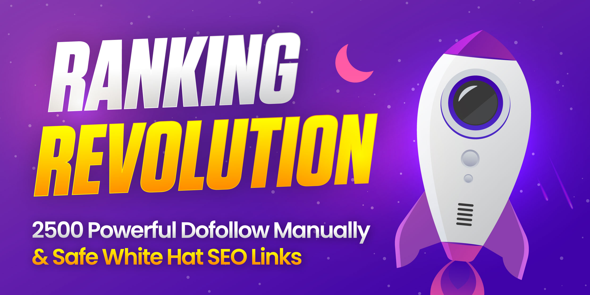 RANKING REVOLUTION - 2500 Powerful Dofollow Manually & Safe White Hat SEO Links