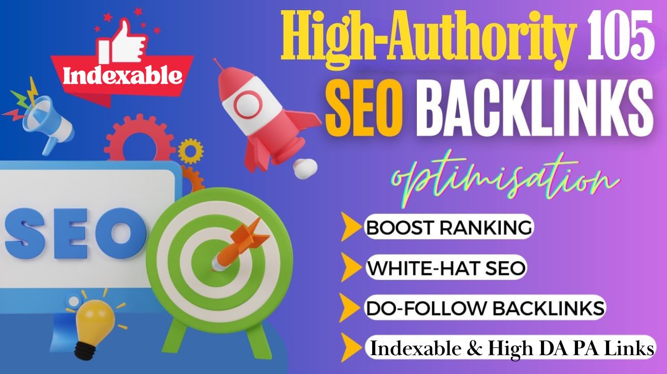 Indexable 105 High Authority Foundational SEO Backlinks and Rankings&nbsp;Booster