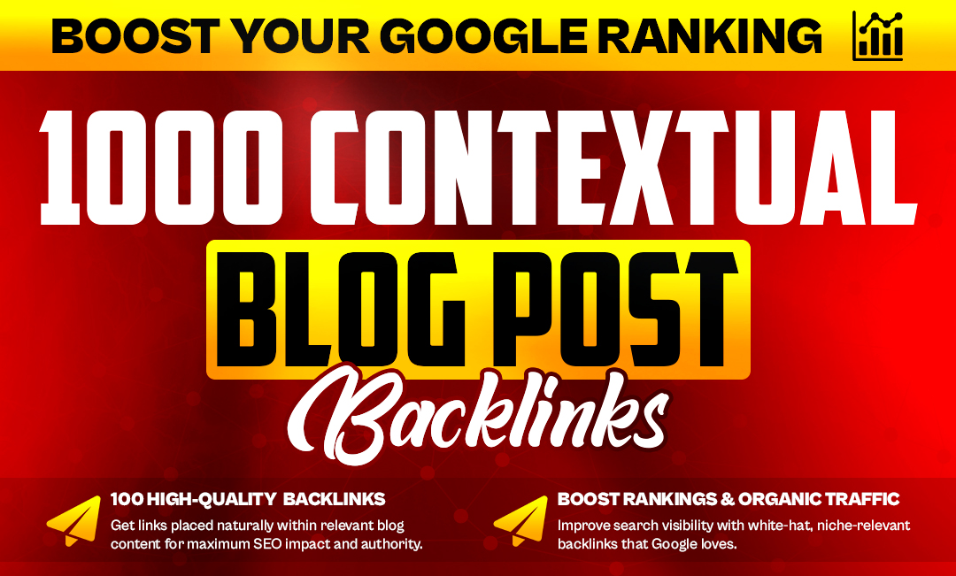 Get Improve Ranking On Google With 1000 Contextual Blog Posts Backlinks DA99