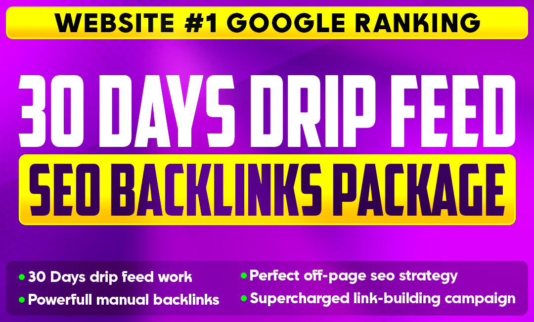 Monthly Seo Package -30 Days Drip Feed - GOOGLE RANKING 1