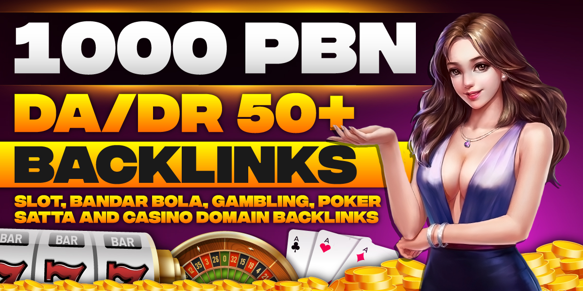 TOP Rank with Casino / judi / slot 1000 PBN With High DA DR TF Dofollow Backlinks