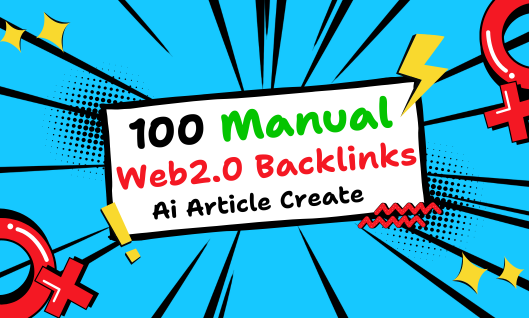 100 Manual Web 2.0 Backlinks with 500 words AI articl...