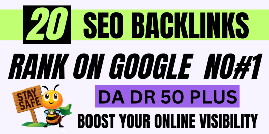 20 SEO Backlinks DA DR 50 Plus Rank Your site on goog...