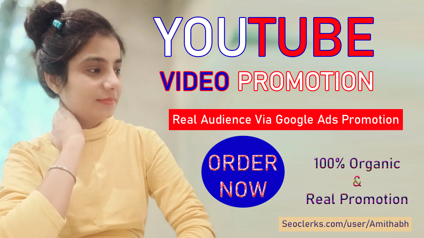 High Quality YouTube Video Promotion in Cheap Price and Fast Service