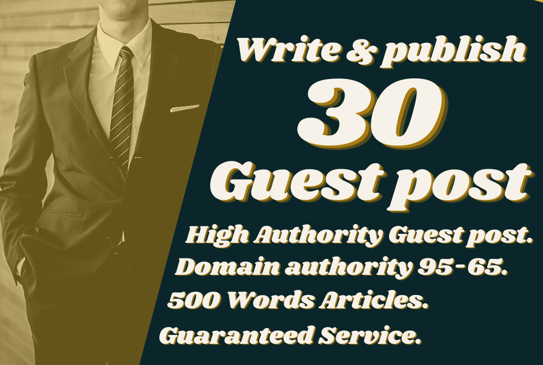 I Will Write and publish 30 Guest Post on High Domain...