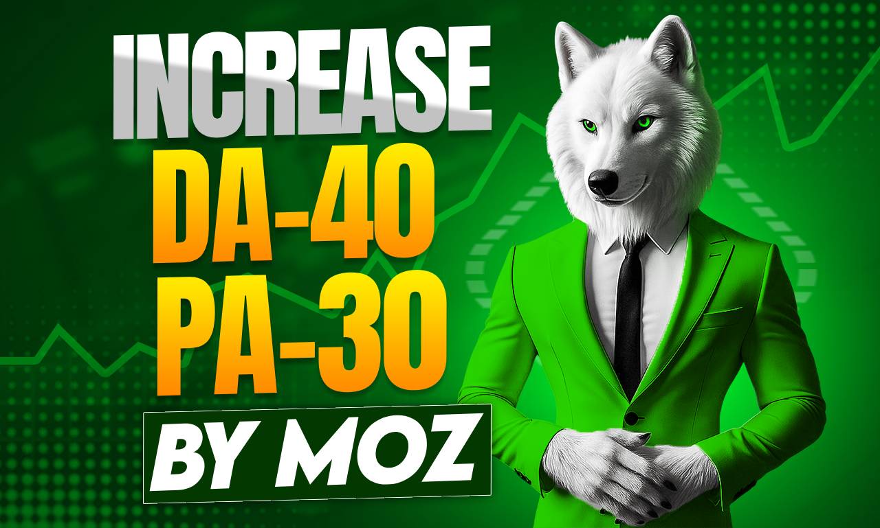 Increase MOZ DA 40 And MOZ PA 30 Additional Bonus Of ...