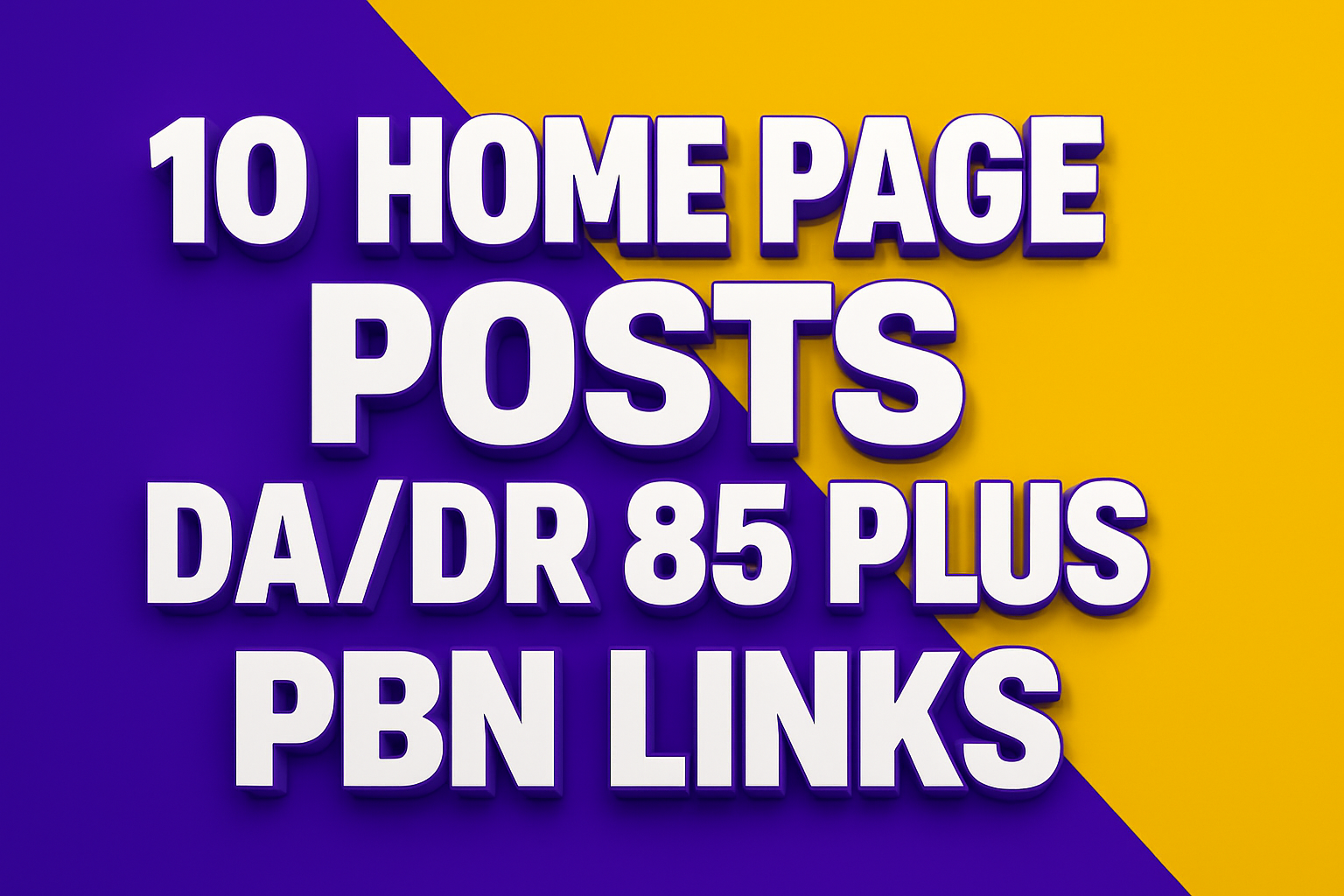 10 Premium Home Page Posts DA/DR 85 Plus PBN Links