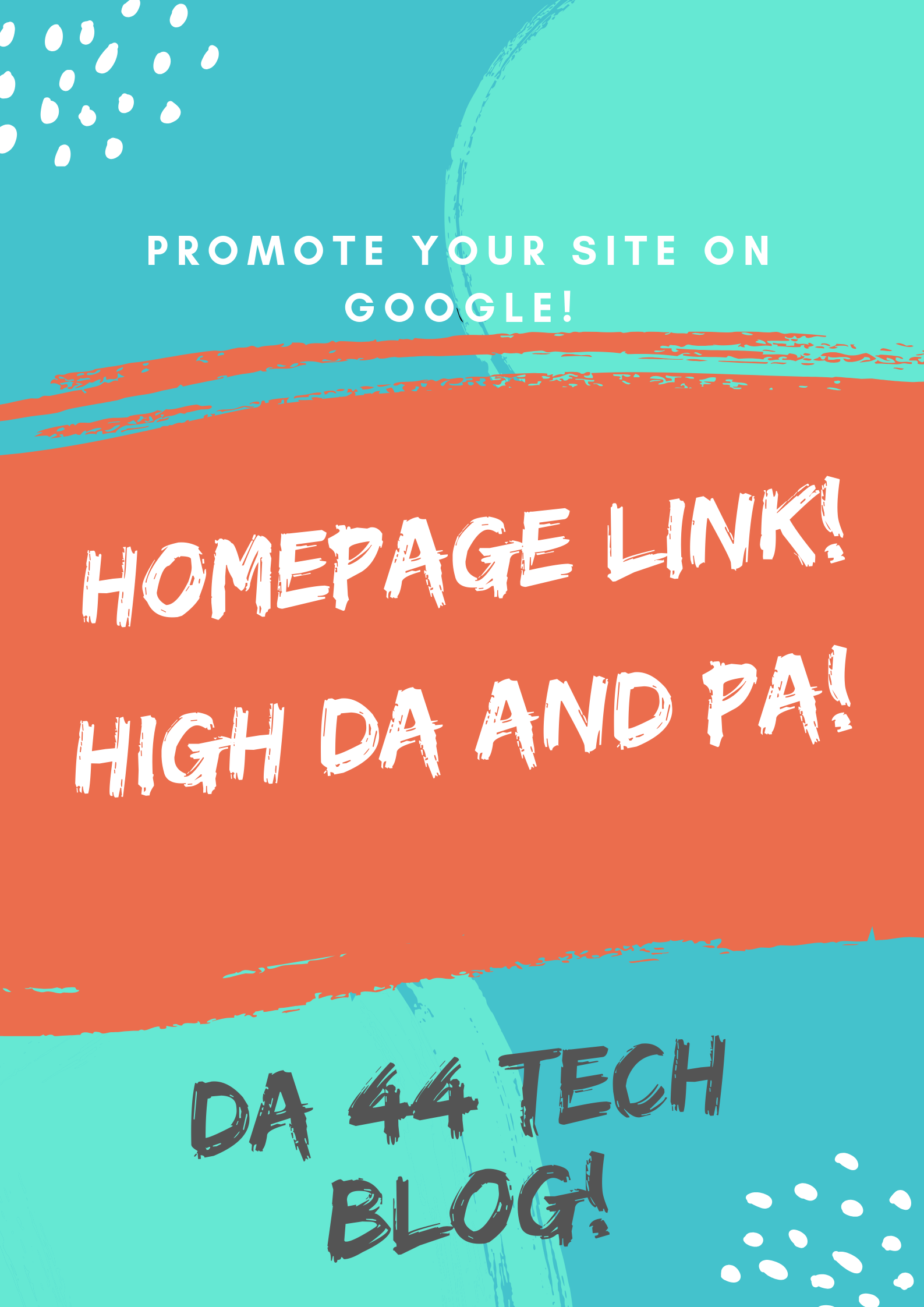 44 DA PR4 tech blog homepage text link to your websit...