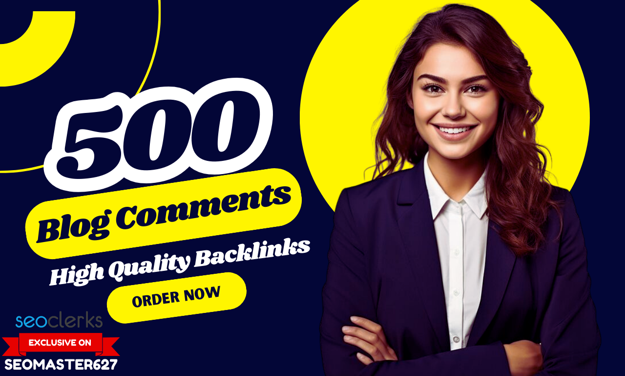 I will Build Manually 500 Seo Blog Comments Dofollow Link On High Da Pa