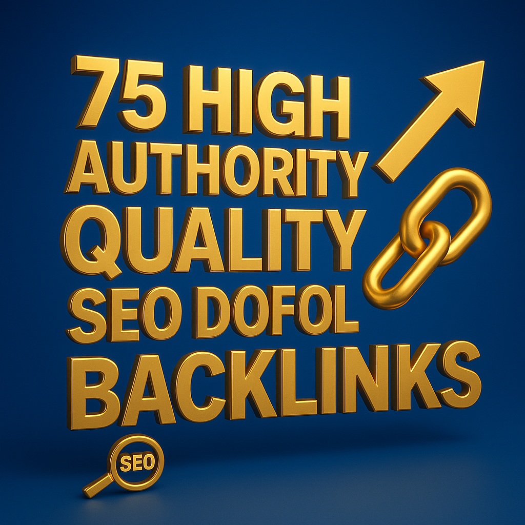 make 75 high authority unique domains quality SEO dof...