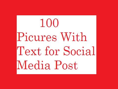 100 Picures With Quotes for Social Media Post