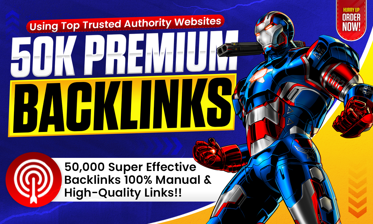 50K Premium Manual Backlinks from Trusted Authority Websites