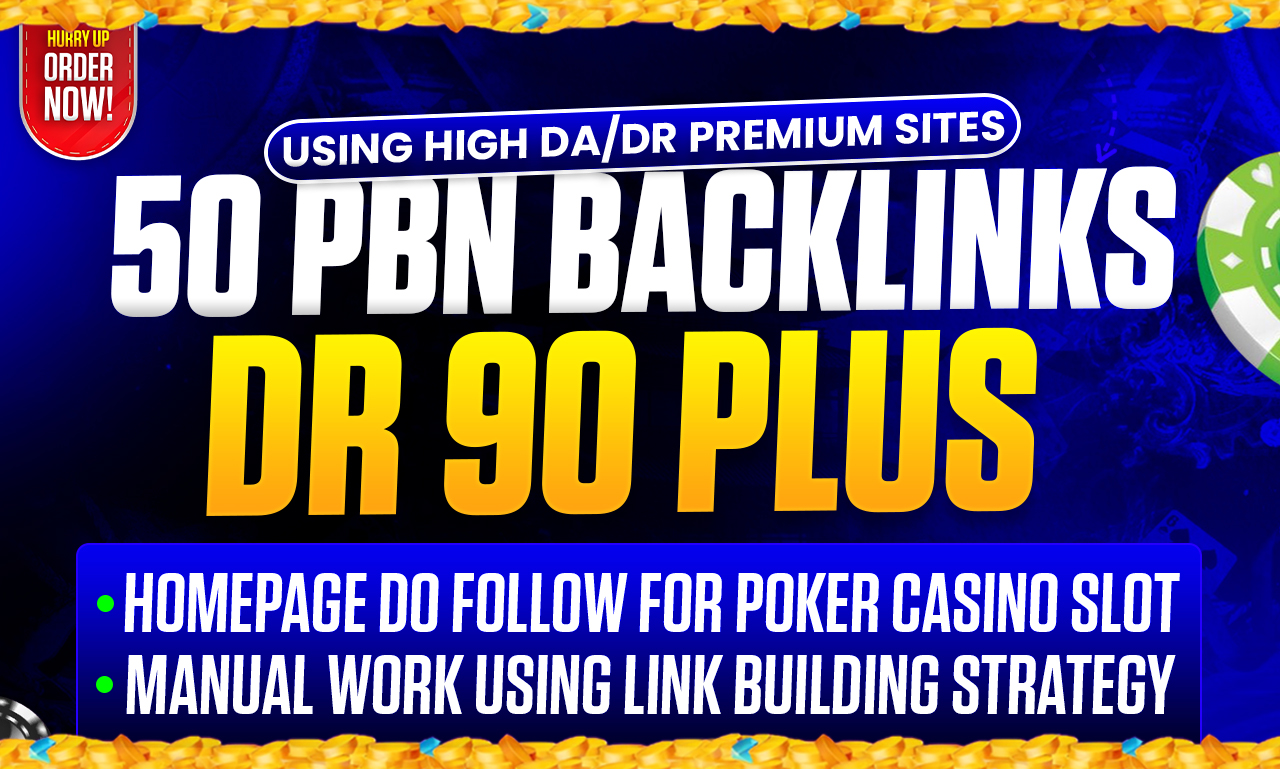 DR 90 Plus Premium Sites 50 PBN Backlinks Homepage Do Follow For Poker Casino Slot