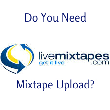 Livemixtapes Professional Mixtape Upload Package