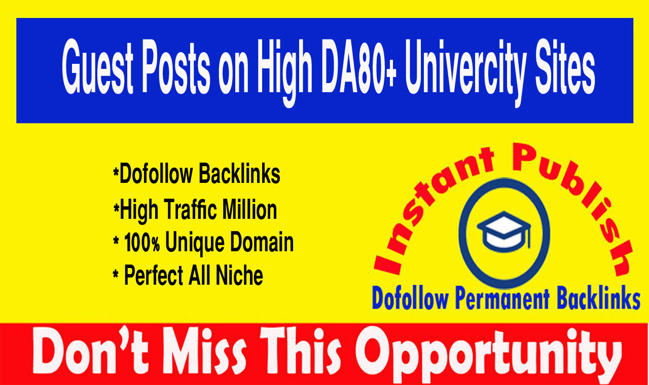 Publish 5 Guest Posts on High DA80+ University Sites