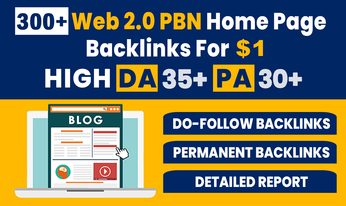 300+ High DA PA Permanent Web 2.0 PBN Home Page Back-links
