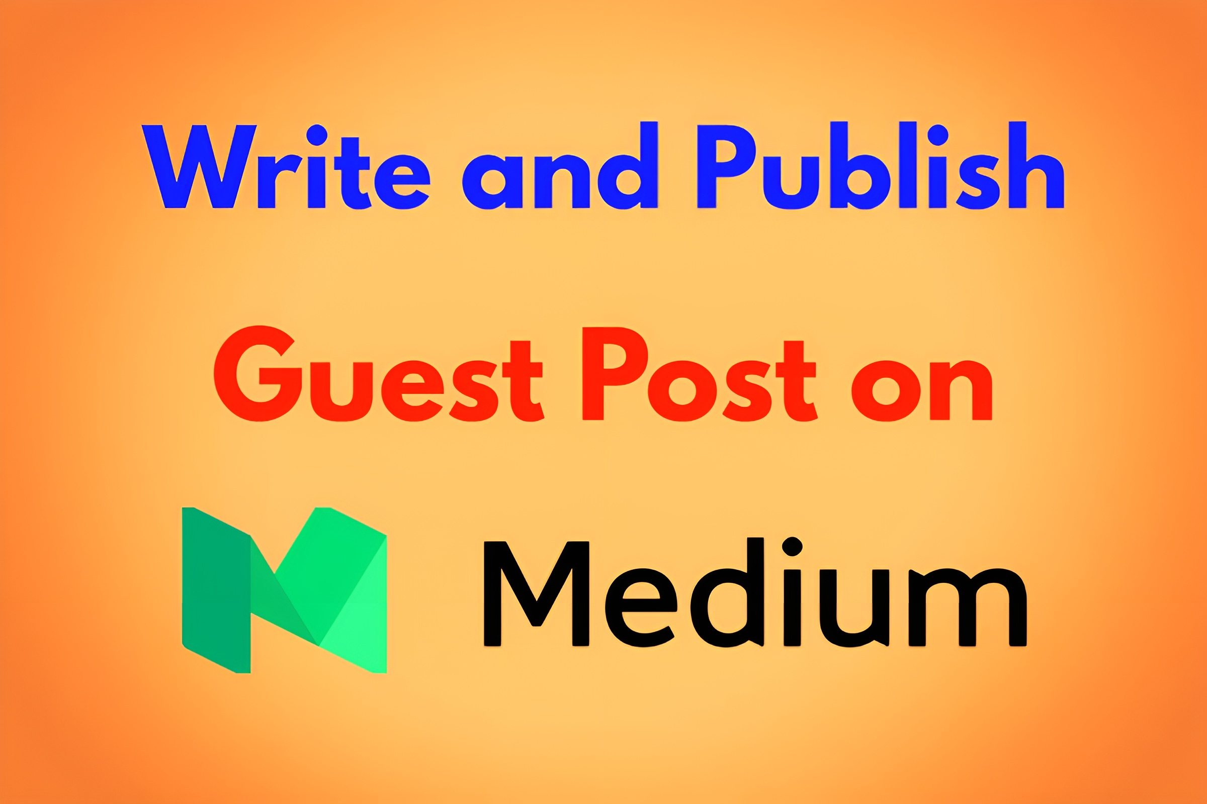 Guest post on Medium DA 95 for high quality backlinks...