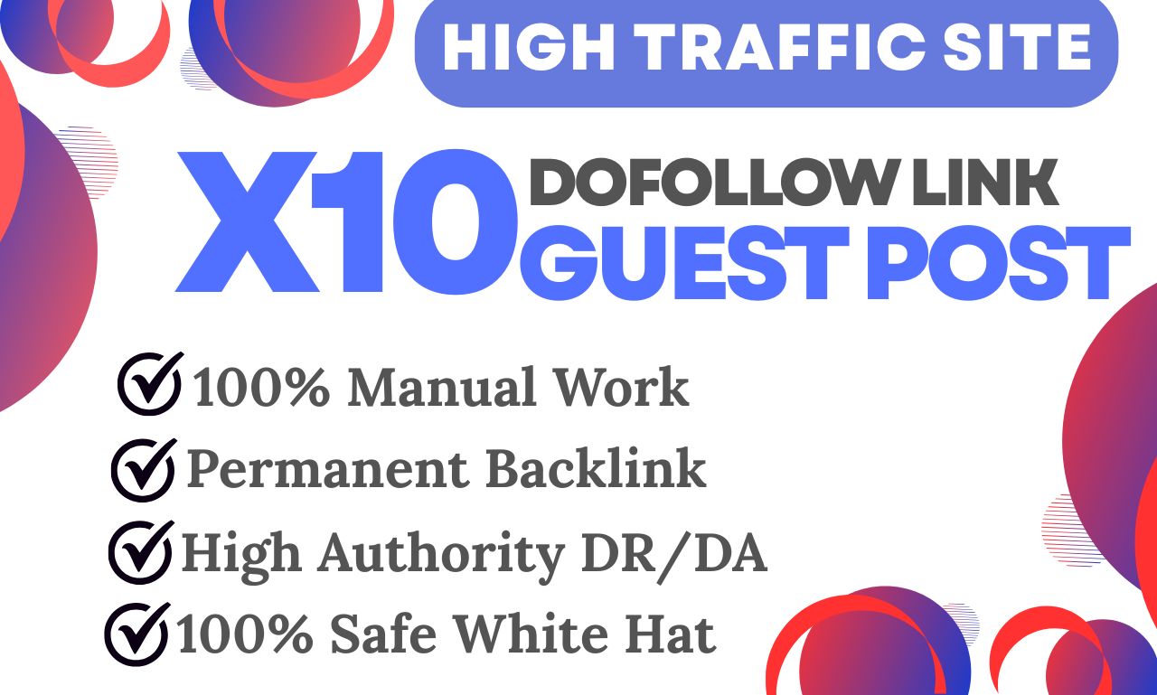 PUBLISH 10 PREMIUM GUEST POSTS HIGH AUTHORITY DA/DR 1...