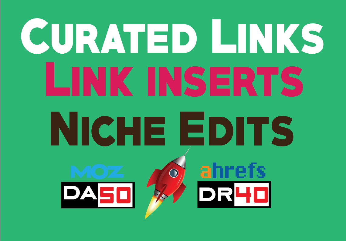 3 Curated Links, Niche Edits, Link Inserts on DA50, DR25 DoFollow Links