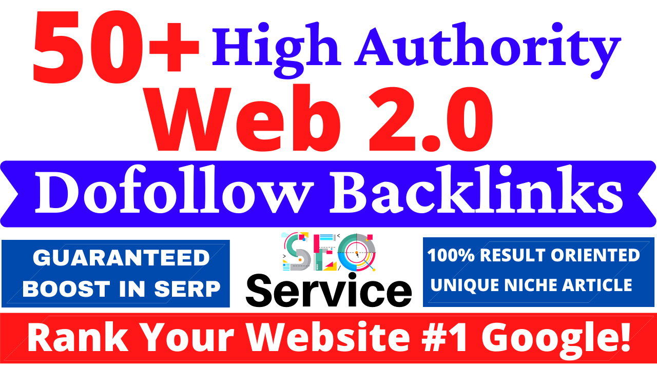 50+ High Authority Web2.0 Dofollow And Powerful Backl...