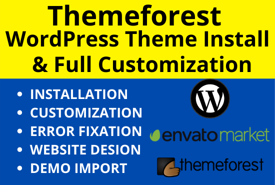 I Will Install and Customize ThemeForest or any theme...