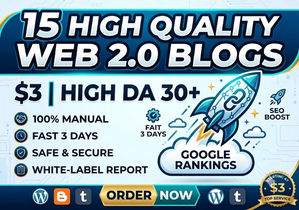 Build 15 premium high DA 30+ web 2.0 blogs for top SEO ranking