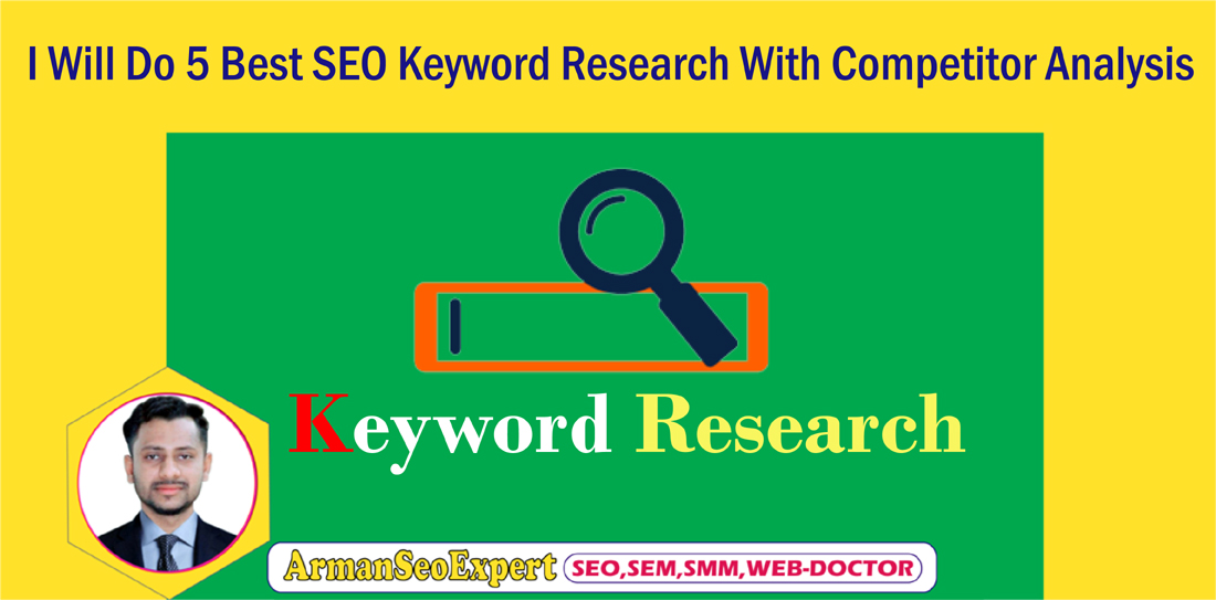 I Will Do 5 Best SEO Keyword Research With Competitor...