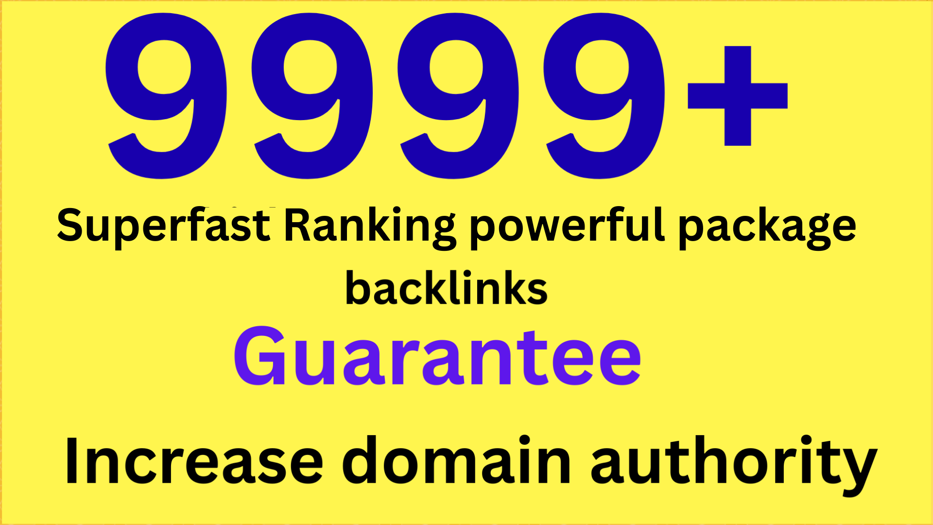 Superfast Ranking powerful package 9999+ Backlinks | Boost Rankings Fast