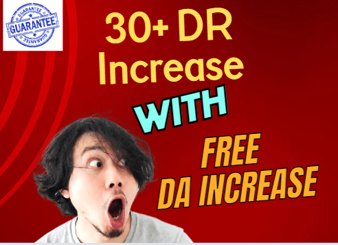 Increase 30 DA with Free 30 DR Increase for your webs...
