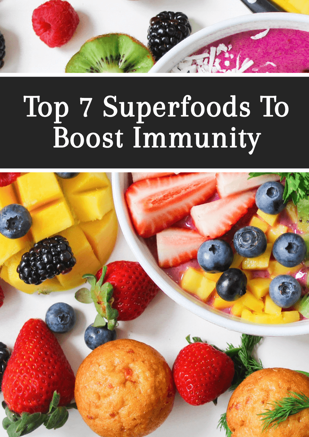 Top 7 superfoods To boost immunity. 