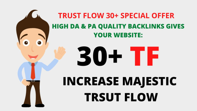 I will increase majestic trust flow 30 plus guarantee...